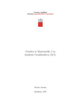 Gradiva iz Matematike 3 za študente Gradbeništva (MA)
